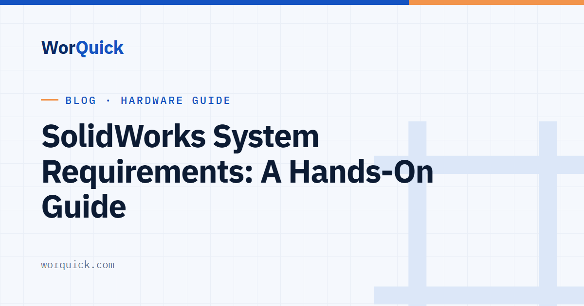 SolidWorks system requirements hands-on guide